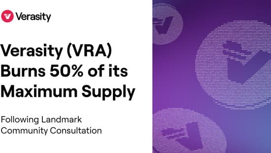 Verasity (VRA) Burns 50% of its Maximum Supply Following Landmark Community Consultation
