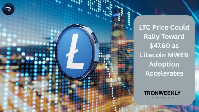 LTC Price Could Rally Toward $47.60 As Litecoin MWEB Adoption Accelerates