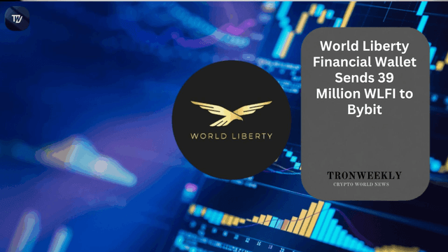 World Liberty Financial Wallet Sends 39 Million WLFI To Bybit