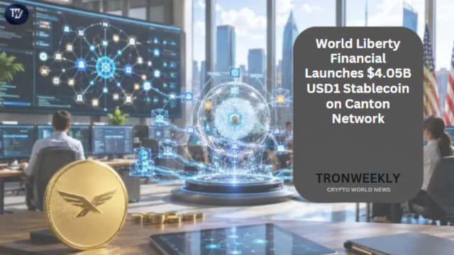 World Liberty Financial Launches $4.05B USD1 Stablecoin On Canton Network