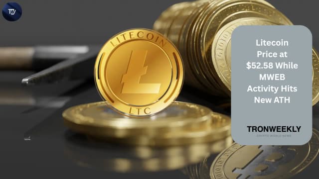 Litecoin Price At $52.58 While MWEB Activity Hits New ATH