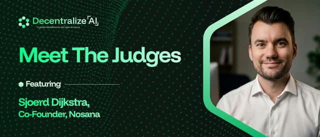 Sjoerd Dijkstra, Co-Founder of Nosana shares his vision for the future of decentralized AI & discusses what he'll be looking for in hackathon submissions